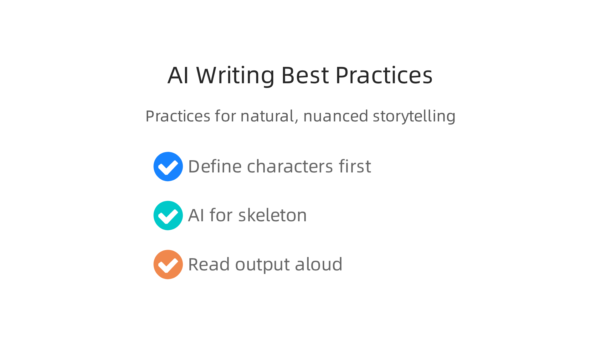 Key practices to follow for generating natural and nuanced storytelling with AI.