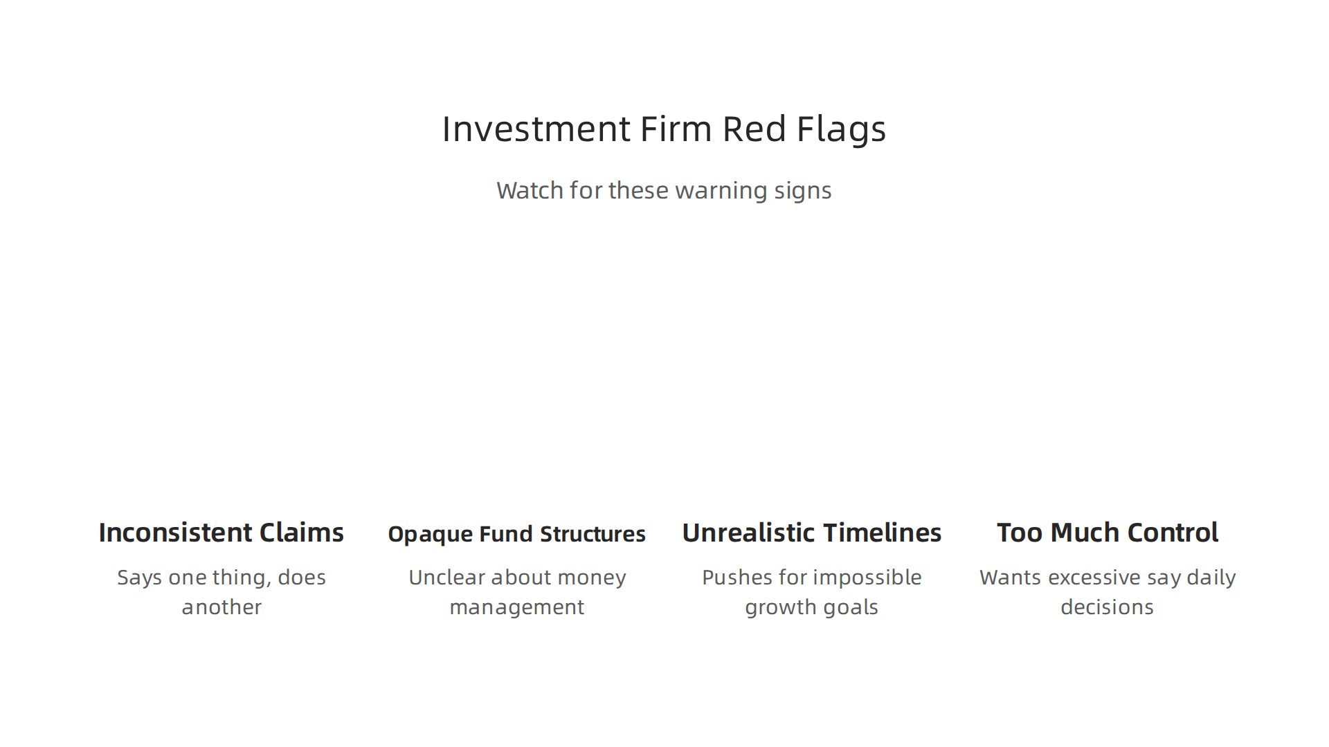Identify potential warning signs when evaluating investment firm partners.